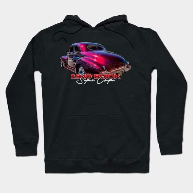 1940 Buick Super Coupe Hoodie by Gestalt Imagery